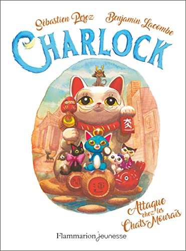 Charlock. 04, Attaque chez les Chats-Mouraïs