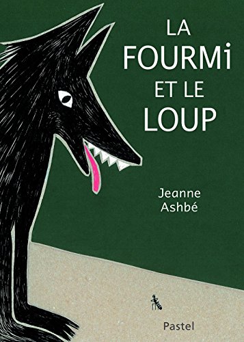 Fourmi et le loup (La)