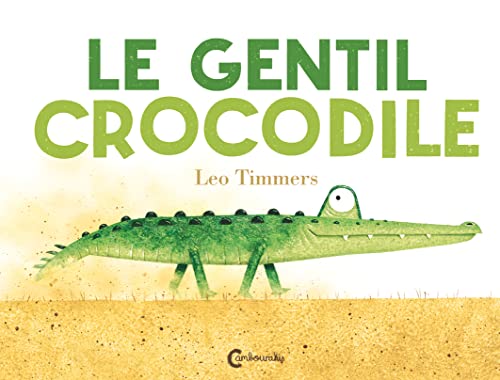 Gentil crocodile (Le)