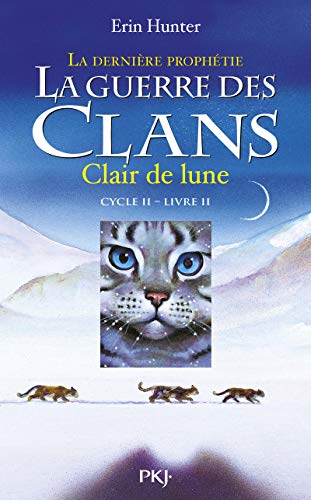 Guerre des clans Cycle 2, La dernière prophétie (La)