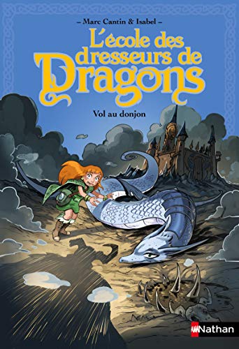L'École des dresseurs de Dragons. 02, Vol au donjon