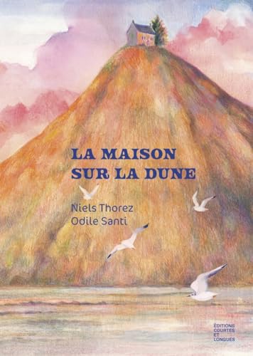 Maison sur la dune (La)