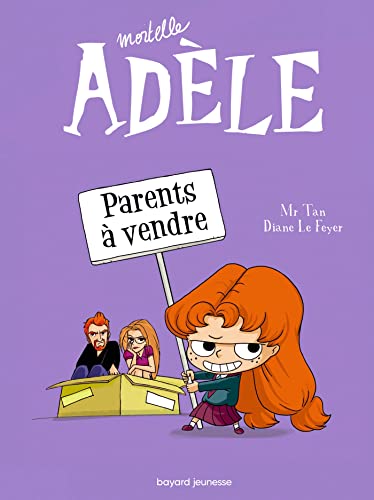Mortelle Adèle. 08, Parents à vendre !