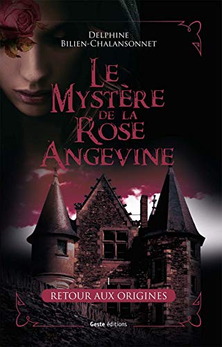 Mystère de la rose angevine (Le)