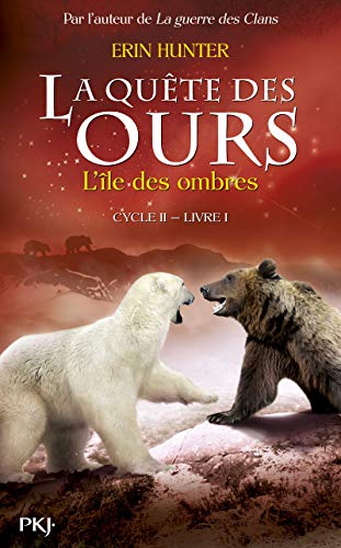Quête des ours. Cycle II, Livre I : Île des ombres (L') (La)
