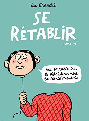 Se rétablir Tome 1