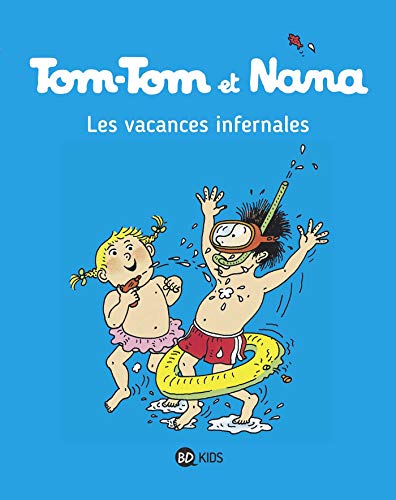 Tom-Tom et Nana. 05, Les vacances infernales